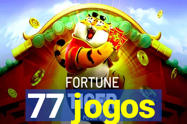 77 jogos